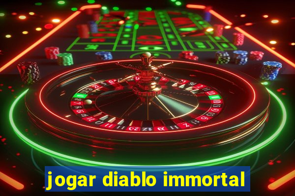 jogar diablo immortal